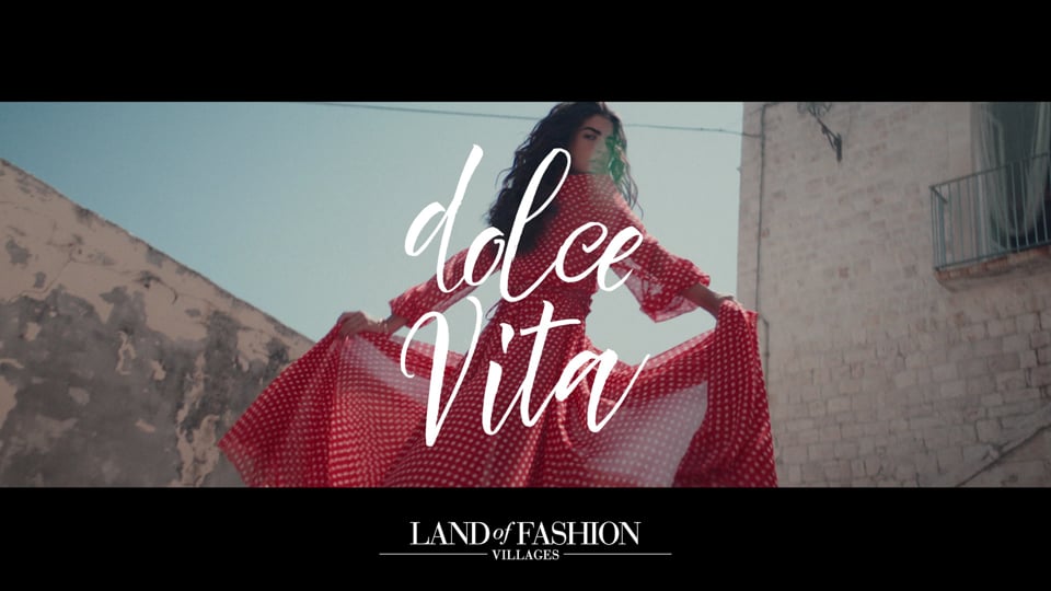 Land of Fashion presenta Dolce Vita, nuovo concept di comunicazione dei Village