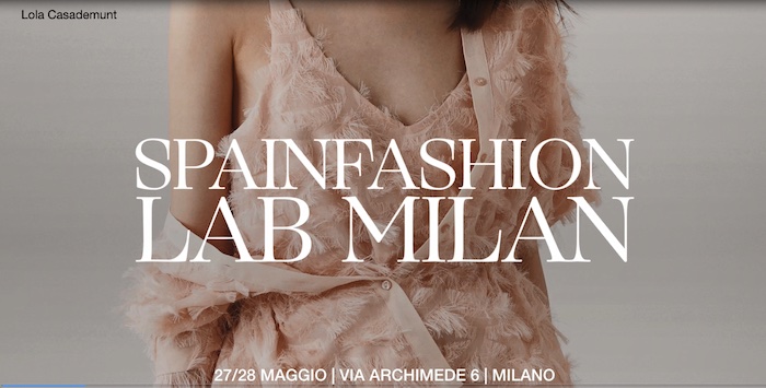 SPAINFASHION LAB arriva a Milano il prossimo 27 e 28 maggio