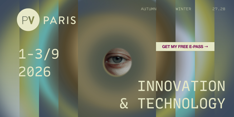 Première Vision Paris torna a settembre tra innovazione e partnership internazionali